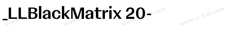 _LLBlackMatrix 20字体转换